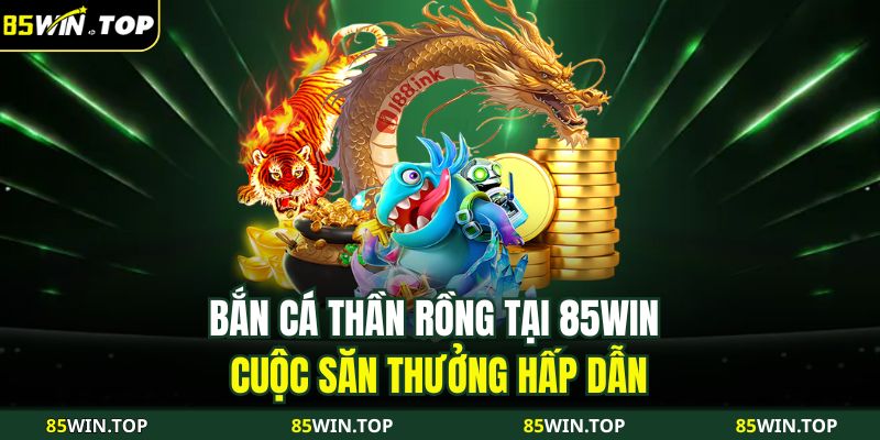 Bắn cá thần rồng