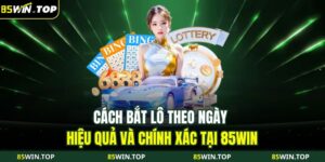 cách bắt lô theo ngày