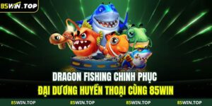 Dragon Fishing